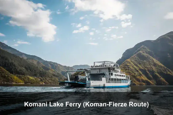 Komani Lake Ferry (Koman-Fierze Route)