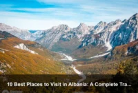 10 Best Places to Visit in Albania: A Complete Travel Guide