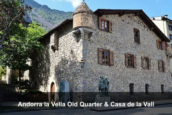 Andorra la Vella Old Quarter & Casa de la Vall