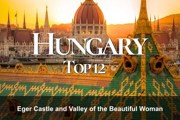 Eger Castle and Valley of the Beautiful Woman