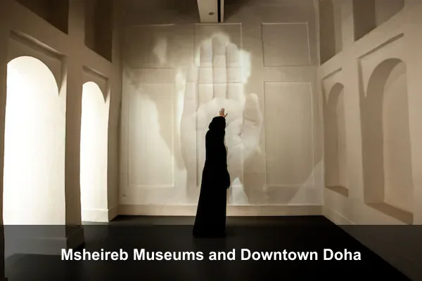 Msheireb Museums and Downtown Doha