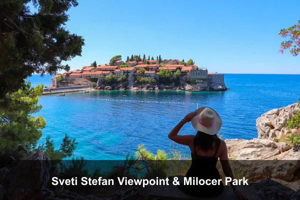 Sveti Stefan Viewpoint & Milocer Park