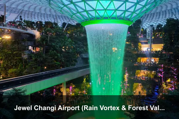 Jewel Changi Airport (Rain Vortex & Forest Valley)