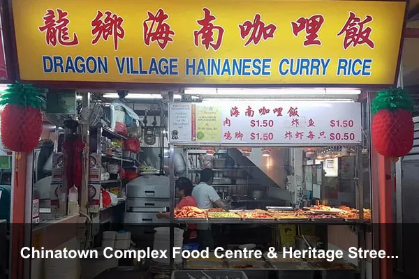 Chinatown Complex Food Centre & Heritage Streets