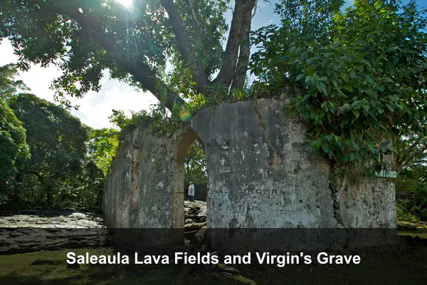 Saleaula Lava Fields and Virgin's Grave