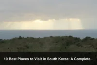 10 Best Places to Visit in South Korea: A Complete Travel Guide 10 Best Places to Visit in South Korea: A Complete Travel Guide