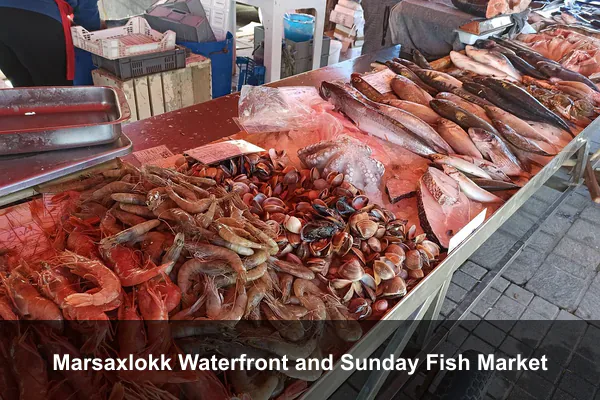Marsaxlokk Waterfront and Sunday Fish Market