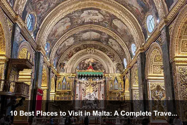10 Best Places to Visit in Malta: A Complete Travel Guide