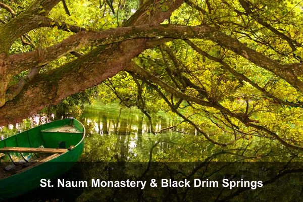 St. Naum Monastery & Black Drim Springs