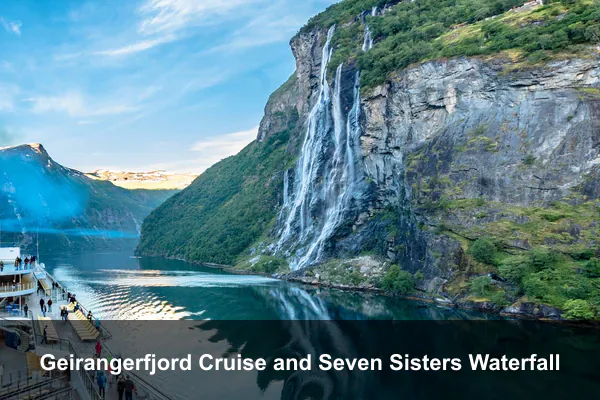 Geirangerfjord Cruise and Seven Sisters Waterfall