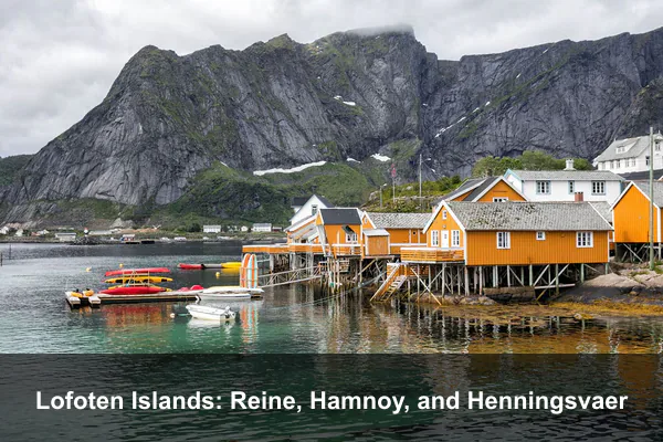 Lofoten Islands: Reine, Hamnoy, and Henningsvaer