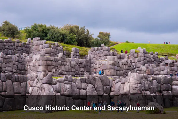 Cusco Historic Center and Sacsayhuaman