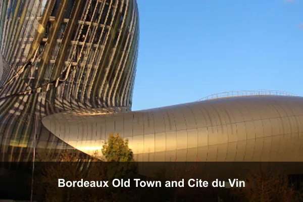 Bordeaux Old Town and Cite du Vin
