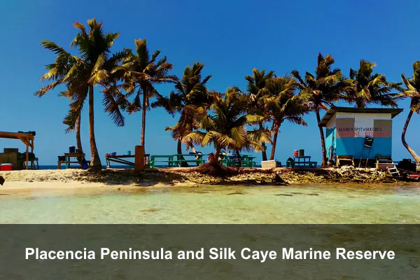 Placencia Peninsula and Silk Caye Marine Reserve